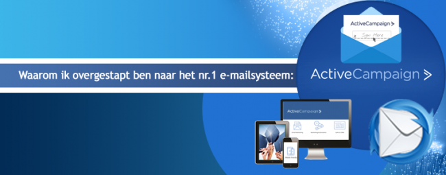 Waarom ik ben overgestapt naar ActiveCampaign Waarom ik ben overgestapt naar ActiveCampaign